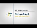 Como o Brasil adota a Regra de Ouro - Série Regra de Ouro 3/5