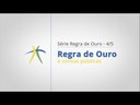 Regra de Ouro e Contas Públicas - Série Regra de Ouro 4/5
